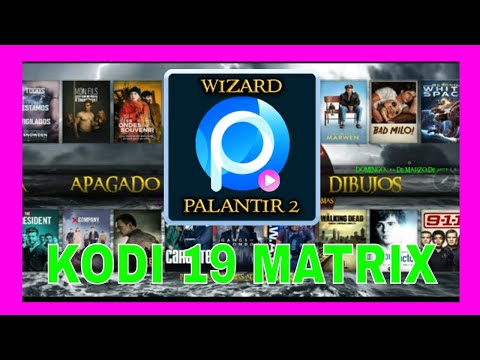Read more about the article 🔥 💠 Wizard Palantir2  en KODI 19 Matrix ✅💥 Manual actualizado 2021